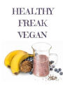 Healthy Freak VEGAN: Customized Vegan journal,each page uniquely designed to your vegan needs with 100 pages and 6 x 9 and a glossy cover