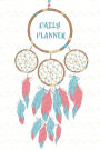Dreamcatcher Daily Planner: To Do Pocket Writing Notebook Journal Notepad Notes Tracker Scheduler, For Men Women Ladies Teens Personal Goals Appointment Meals Workout Logbook, Birthday Christmas Valentines Gift, 6x9in, 150 Pages