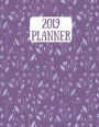2019 Planner: Purple and lavender delicate flowers 2019 Weekly planner with to do lists and dot grid note pages