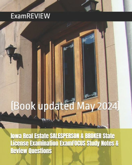 Iowa Real Estate SALESPERSON & BROKER State License Examination