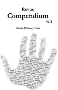 Title: Revue Compendium N°2- Quand J'écris, Je Crie: Semestriel septembre 2018, Author: Francis Pierre