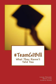Title: #TeamGIBill: What They Haven't Told You, Author: Gloria D Cruz