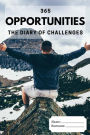 365 Opportunities: Blank Notebook, Inspirational Notebook, 6x9, 110 pages