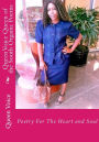 Queen Voice Queen of the South Organic Poems: Poetry For The Heart and Soul