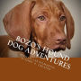 Bozo's Hound Dog Adventures: Hey Guys That Bone is Mine