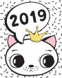 2019: Daily, Weekly and Monthly Planner - White Cute Cat - 365 Days For Organizer and Planner Notebook: 2019 Weekly Planner