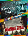 2 in 1 Coloring Book Breaking Bad and The Walking Dead: Best Coloring Book for Children and Adults, Set 2 in 1 Coloring Book, Easy and Exciting Drawings of Your Loved Characters and Cartoons