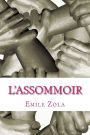 L'Assommoir: le septième volume de la série Les Rougon-Macquart de Zola