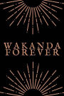 Wakanda Forever: BLACK PANTHER FANS - 6x9 Wakandan Kingdom Inspired Journal (Cosplay, Men, Women, Children)