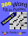 Word Fill-In Puzzles, Volume 17, 300 Puzzles, Over 70 words per puzzle