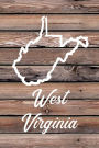West Virginia: Blank Lined Journal for anyone that loves West Virginia, the outdoors and nature!