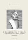 The Short History of Science: - or the long path to the union of metaphysics and empiricism