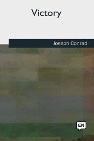 Title: Victory, Author: Joseph Conrad