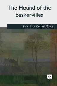 Title: The Hound of the Baskervilles, Author: Arthur Conan Doyle