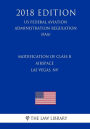 Modification of Class B Airspace - Las Vegas, NV (US Federal Aviation Administration Regulation) (FAA) (2018 Edition)