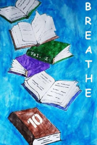 Title: Breathe 10: Our Best, Author: Lloyd Archer