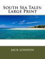 South Sea Tales: Large Print