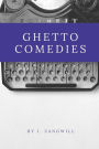 Ghetto Comedies