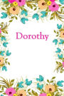 Dorothy: Dorothy Journal Diary Notebook