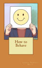 How to Behave