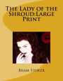 The Lady of the Shroud: Large Print