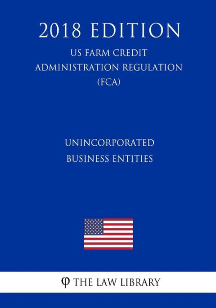 Unincorporated Business Entities (US Farm Credit Administration ...