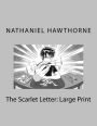 The Scarlet Letter: Large Print