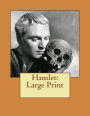 Hamlet: Large Print