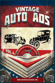 Title: Vintage Auto Ads Vol 4, Author: Robert a Henriksen
