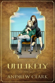 Title: Unlikely, Author: Andrew Clark