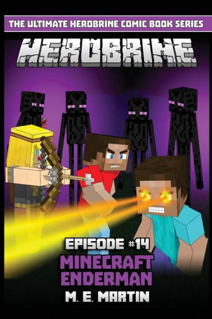 Herobrine Episode 14 Minecraft Enderman By M E Martin Paperback Barnes Noble