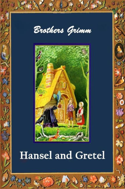 Hansel And Gretel By Brothers Grimm, Paperback | Barnes & Noble®