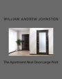 The Apartment Next Door: Large Print