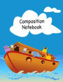 Composition Notebook: Kids Noah's Ark Composition Journal Exercise Book- Wide Ruled School Book
