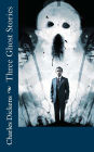 Three Ghost Stories