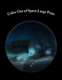 Color Out of Space: Large Print