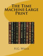 The Time Machine: Large Print