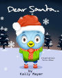 Dear Santa....: Christmas picture book for Beginner Readers ages 3-6
