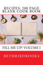 Recipes: 200 Page Blank Cook Book