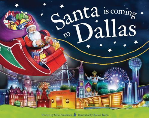 Santa Is Coming To Dallas By Steve Smallman Robert Dunn