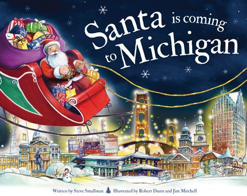 Santa Is Coming To Michigan By Steve Smallman Robert Dunn