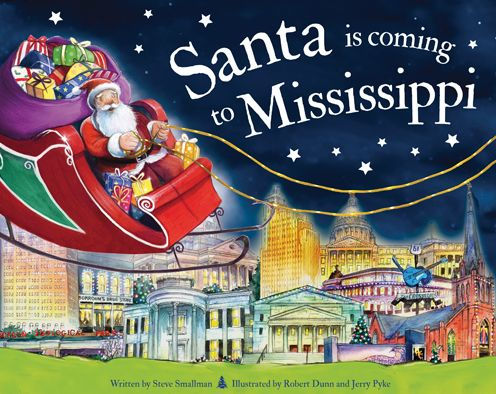 Santa Is Coming To Mississippi By Steve Smallman Robert Dunn