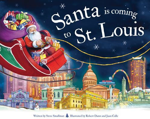 Santa Is Coming To St Louis By Steve Smallman Robert Dunn