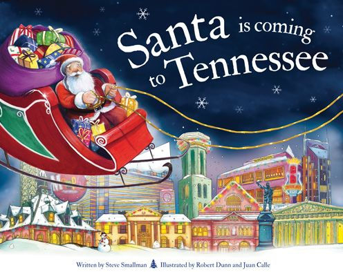 Santa Is Coming To Tennessee By Steve Smallman Robert Dunn