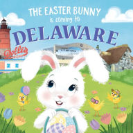 Audio book mp3 downloads The Easter Bunny Is Coming to Delaware (English Edition) by Eric James, Mari Lobo