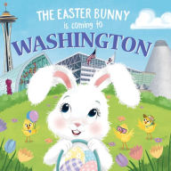 Title: The Easter Bunny Is Coming to Washington, Author: Eric James