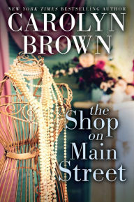 Title: The Shop on Main Street, Author: Carolyn Brown