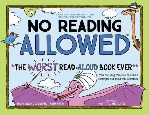 No Reading Allowed: The WORST Read-Aloud Book Ever