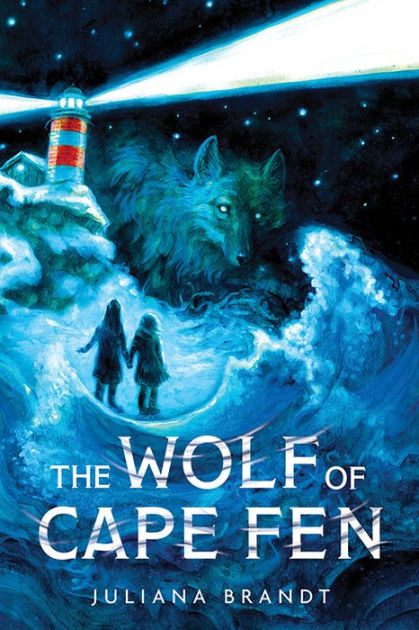 The Wolf Of Cape Fen By Juliana Brandt Hardcover Barnes Noble