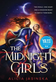 Title: The Midnight Girls (Barnes & Noble YA Book Club Edition), Author: Alicia Jasinska